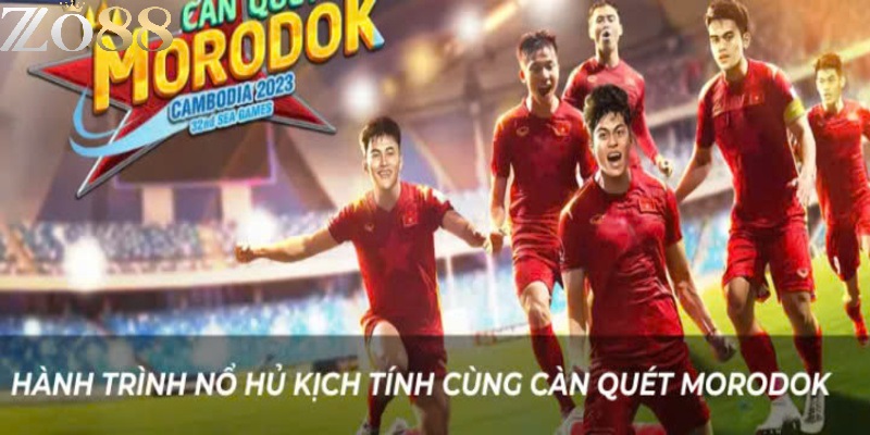 Cách Chơi Càn Quét Morodok ZO88 Dễ Hiểu, Dễ Thắng 2 Giới thiệu tựa game Càn Quét Morodok ZO88