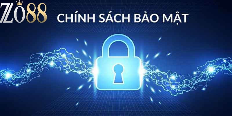 Chính sách bảo mật ZO88 1 Giới thiệu về Chính sách bảo mật ZO88