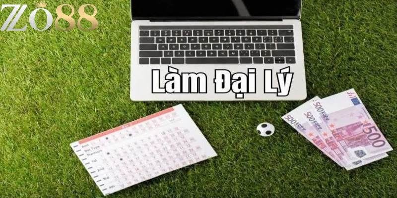 Đại lý ZO88 1 Tìm hiểu về đại lý ZO88