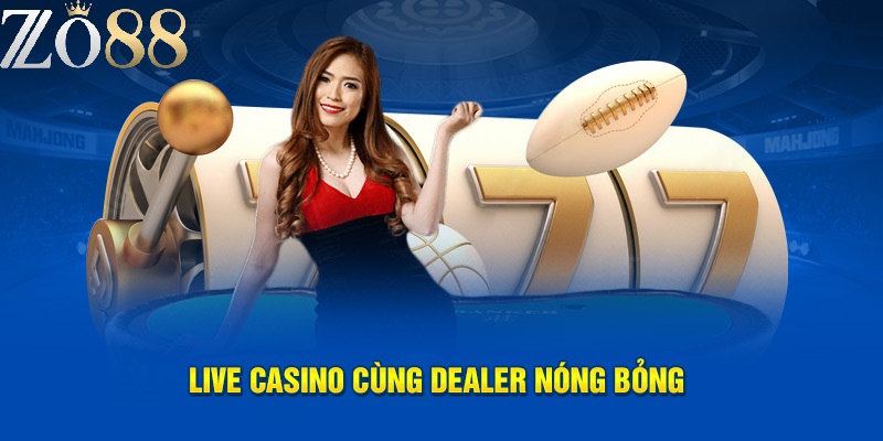 Live Casino ZO88 4 Lưu ý cần thiết khi chơi live casino