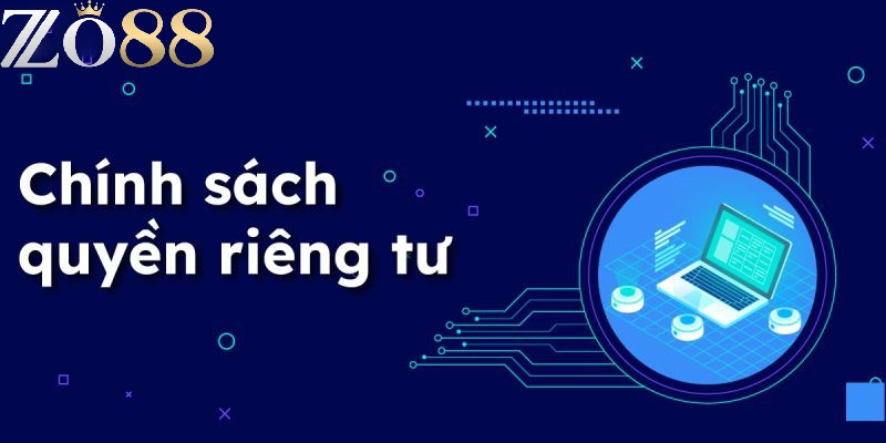 Quyền riêng tư 1 Tổng quan chung về Quyền riêng tư Zo88