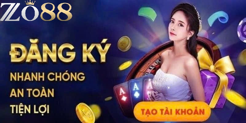 Đăng ký ZO88 3 Chi tiết cách đăng ký mới nhất